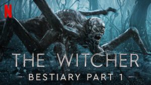 The Witcher: Bestiary Season 1, Part 1