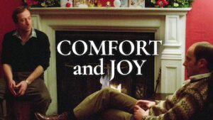 Comfort and Joy