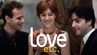 Love, etc. Se Love, etc. på Netflix