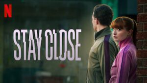 Stay Close