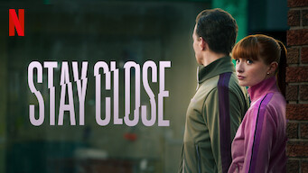 Stay Close Stay Close på Netflix