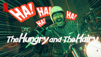 The Hungry and the Hairy The Hungry and the Hairy på Netflix