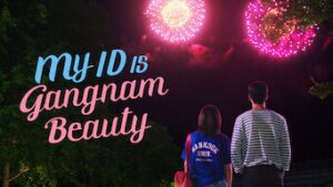 My ID is Gangnam Beauty