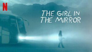 The Girl in the Mirror