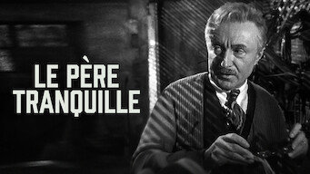 Le Père tranquille Le Père tranquille på Netflix