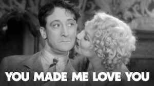 You Made Me Love You