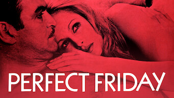 Perfect Friday Perfect Friday på Netflix