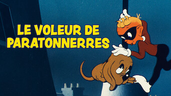 Le voleur de paratonnerres Le voleur de paratonnerres på Netflix