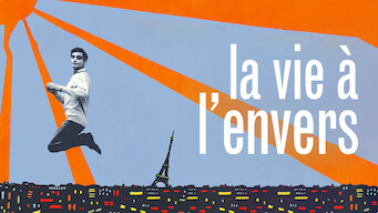 La vie à l’envers La vie à l’envers på Netflix