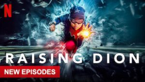 Raising Dion