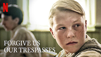 Forgive Us Our Trespasses Forgive Us Our Trespasses på Netflix
