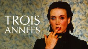 Trois années