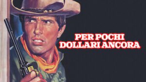 Per pochi dollari ancora