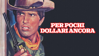 Per pochi dollari ancora Per pochi dollari ancora på Netflix