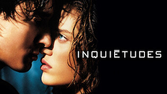 Inquiétudes Inquiétudes på Netflix