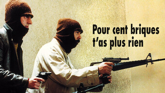 Pour cent briques, t’as plus rien Pour cent briques, t’as plus rien på Netflix