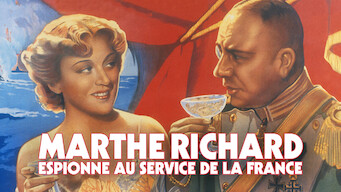 Marthe Richard, espionne au service de la France Marthe Richard, espionne au service de la France på Netflix