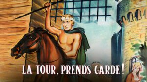 La Tour, prends garde!