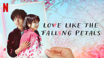 Love Like the Falling Petals Love Like the Falling Petals på Netflix