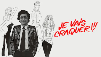 Je vais craquer Je vais craquer på Netflix