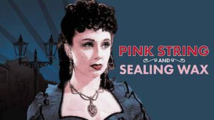 Pink String and Sealing Wax