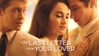 The Last Letter from Your Lover The Last Letter from Your Lover på Netflix