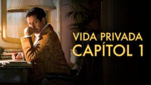 Vida privada – capítol 1