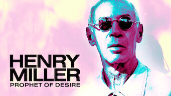 Henry Miller: Prophet of Desire Henry Miller: Prophet of Desire på Netflix