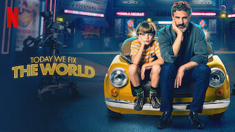 Today We Fix the World Today We Fix the World på Netflix