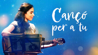 Cançó per a tu Cançó per a tu på Netflix