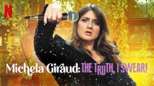 Michela Giraud: The Truth, I Swear!