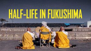 Half Life in Fukushima