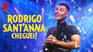 Rodrigo Sant’Anna: Cheguei