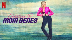 Christina P: Mom Genes