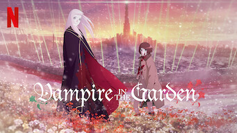 Vampire in the Garden Vampire in the Garden på Netflix