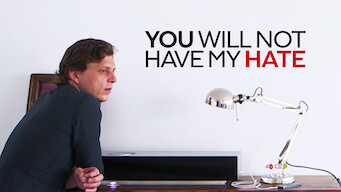 You Will Not Have My Hate You Will Not Have My Hate på Netflix