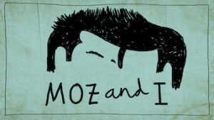 Moz and I