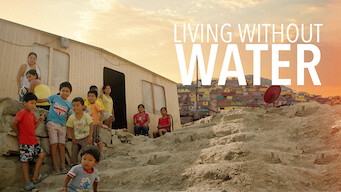 Living Without Water Living Without Water på Netflix