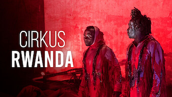 Cirkus Rwanda Cirkus Rwanda på Netflix