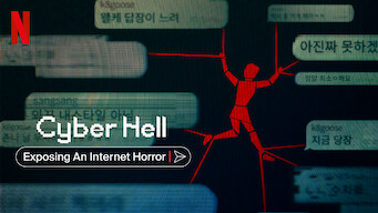 Cyber Hell: Exposing an Internet Horror Cyber Hell: Exposing an Internet Horror på Netflix