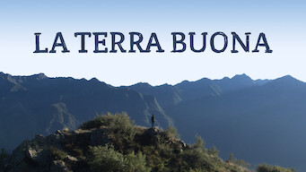 La Terra Buona La Terra Buona på Netflix