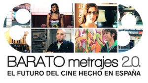 Baratometrajes 2.0: El futuro del cine hecho en España