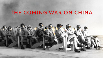 The Coming War on China The Coming War on China på Netflix