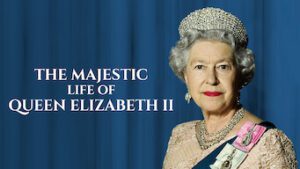 The Majestic Life of Queen Elizabeth II