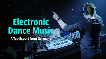 Electronic Dance Music: A Top Export from Germany Electronic Dance Music: A Top Export from Germany Netflix
