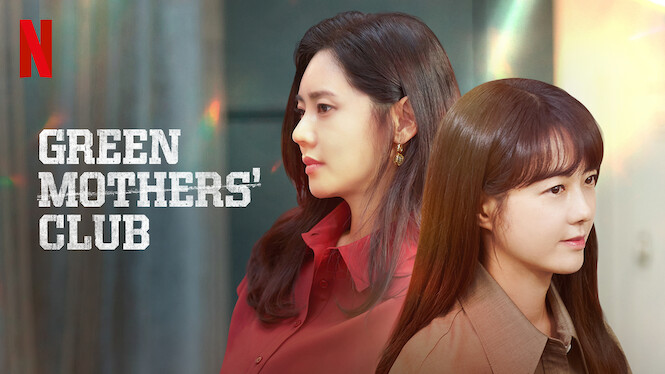 Green Mothers’ Club Green Mothers’ Club på Netflix