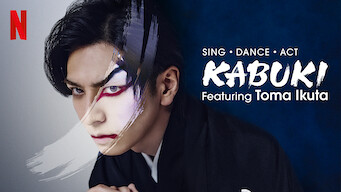 Sing, Dance, Act: Kabuki featuring Toma Ikuta Sing, Dance, Act: Kabuki featuring Toma Ikuta på Netflix