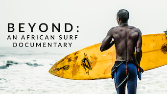 Beyond: An African Surf Documentary Beyond: An African Surf Documentary på Netflix