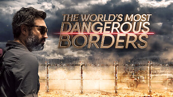 The World’s Most Dangerous Borders The World’s Most Dangerous Borders på Netflix