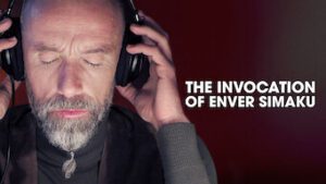 The Invocation of Enver Simaku